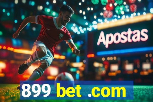 899 bet .com